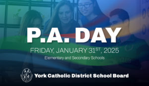 YCDSB PA Day: Friday, January 31, 2025